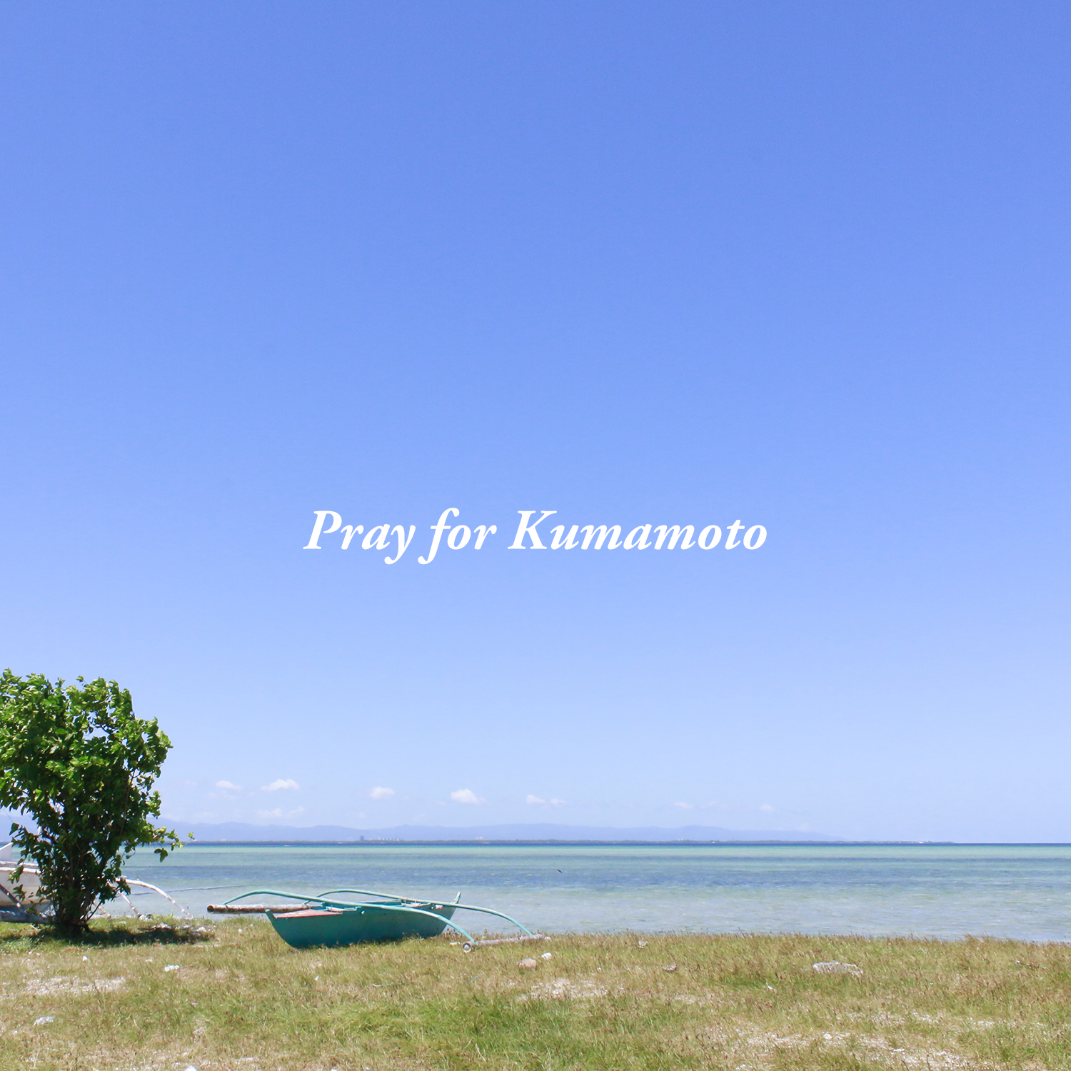 Pray for Kumamoto